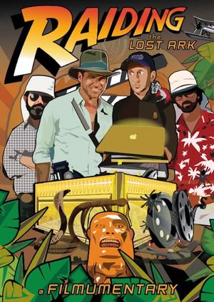 Raiding the Lost Ark: A Filmumentary's poster