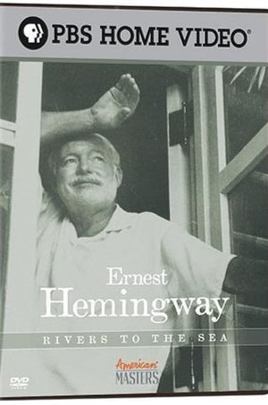 Ernest Hemingway: Rivers to the Sea's poster