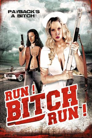 Run! Bitch Run!'s poster