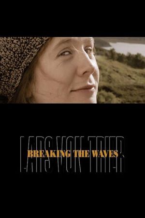 Breaking the Waves's poster