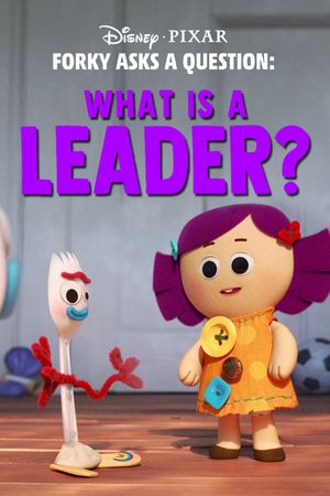 Forky Asks a Question: What Is a Leader?'s poster