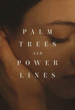 Palm Trees and Power Lines's poster