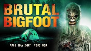 Brutal Bigfoot Encounters: Mutilations and Mutations's poster