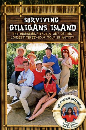 Surviving Gilligan's Island: The Incredibly True Story of the Longest Three-Hour Tour in History's poster