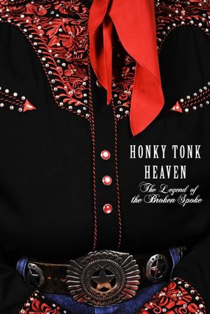 Honky Tonk Heaven: Legend of the Broken Spoke's poster