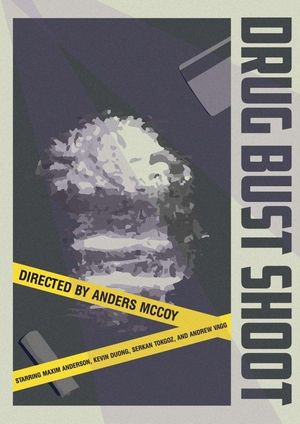 Drug Bust Shoot's poster