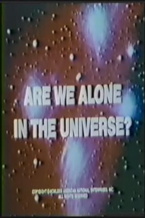 Are We Alone in the Universe?'s poster