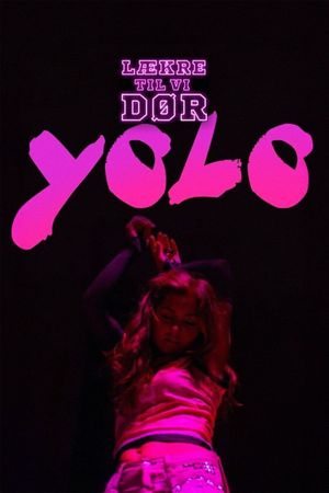 YOLO's poster