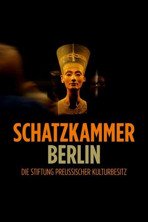 Schatzkammer Berlin - Die Stiftung preussischer Kulturbesitz's poster