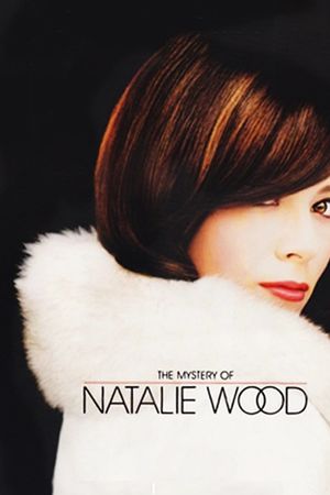 The Mystery of Natalie Wood's poster