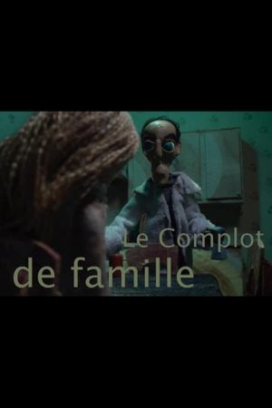 Le complot de famille's poster