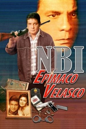 NBI: Epimaco Velasco, the True Story's poster