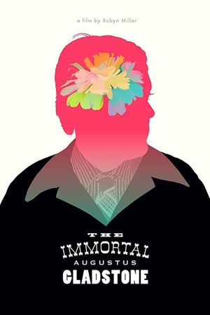 The Immortal Augustus Gladstone's poster