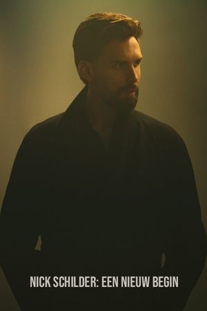Nick Schilder: Een nieuw begin's poster