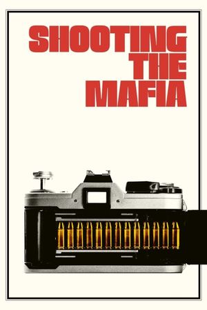 Shooting the Mafia's poster