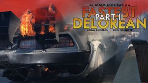 Fastest Delorean Part II's poster