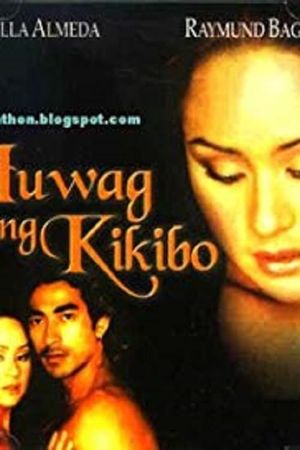 Huwag kang kikibo...'s poster