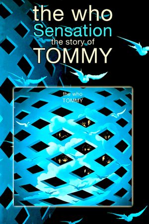 The Who: Sensation - The Story of Tommy's poster