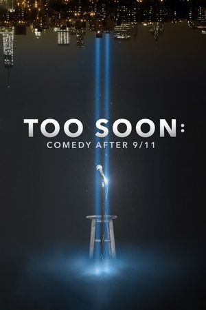 Too Soon: Comedy After 9/11's poster