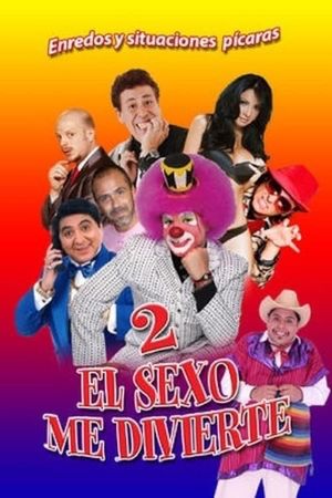 El sexo me divierte 2's poster