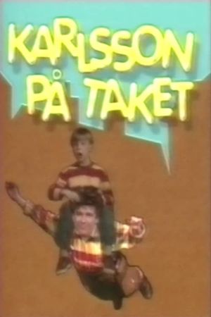 Karlsson på taket (Göta Lejon)'s poster