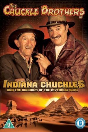 The Chuckle Brothers in Indiana Chuckles And The Kingdom Of The Mythical Sulk's poster