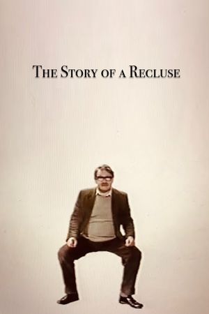 The Story of a Recluse's poster