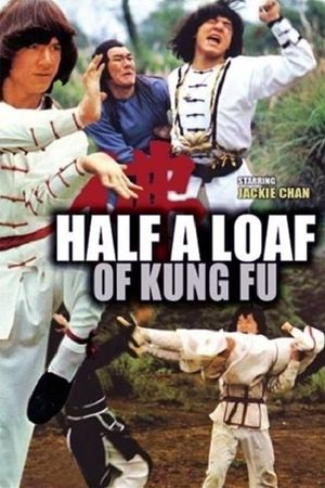 Half a Loaf of Kung Fu's poster