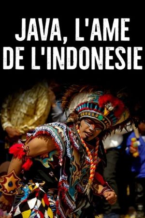 Java, l'âme de l'Indonésie's poster