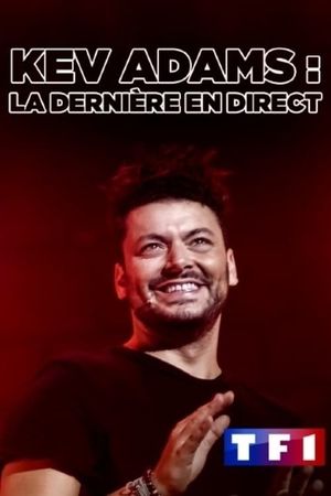 Kev Adams : La Dernière en direct's poster