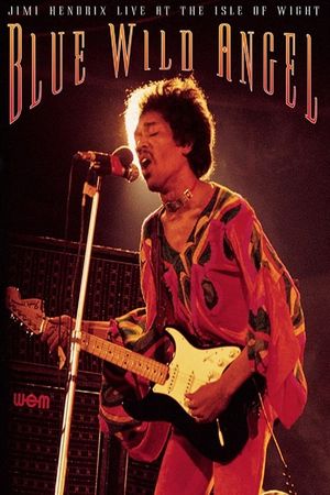 Jimi Hendrix: Live At The Isle Of Wight - Blue Wild Angel's poster