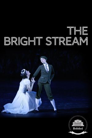 Bolshoi Ballet: The Bright Stream's poster