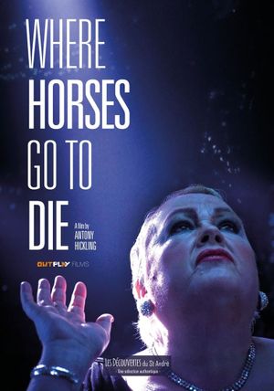 Where Horses Go to Die's poster