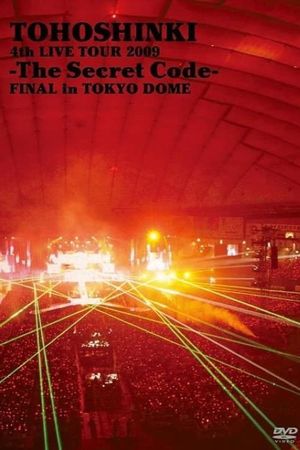 TOHOSHINKI 4th LIVE TOUR 2009 -The Secret Code- FINAL in TOKYO DOME's poster