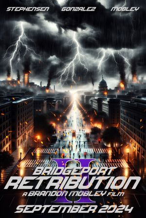 Bridgeport II: Retribution's poster