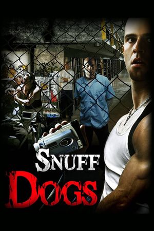 Snuff Dogs's poster