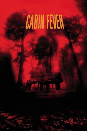 Cabin Fever's poster