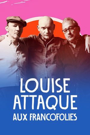 Louise Attaque aux Francofolies's poster