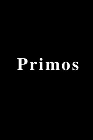 Primos's poster