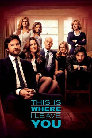 This Is Where I Leave You's poster