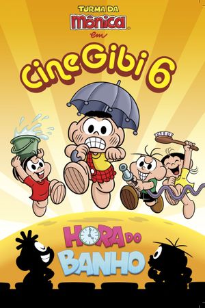 Cine Gibi 6: Hora do Banho's poster