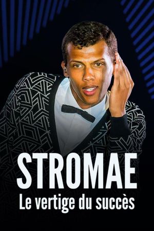Stromae : Le vertige du succès's poster