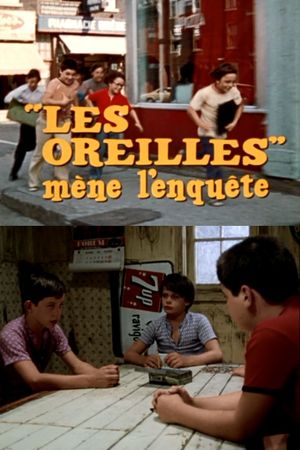 « Les Oreilles » mène l'enquête's poster image