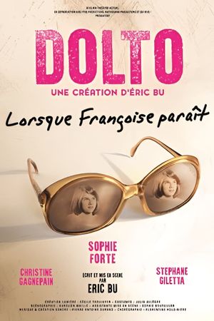 Dolto – Lorsque Françoise paraît's poster