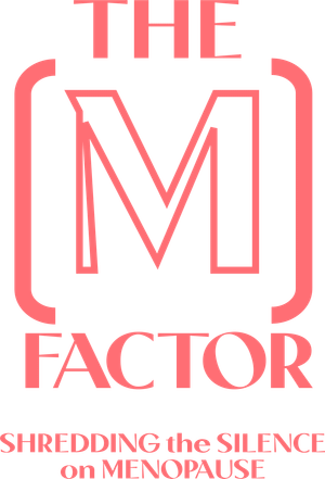 The M Factor: Shredding the Silence on Menopause's poster
