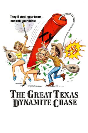 The Great Texas Dynamite Chase's poster