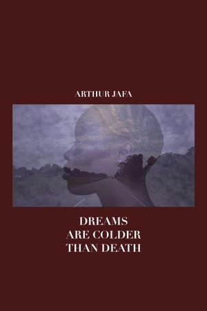 Dreams Are Colder Than Death's poster