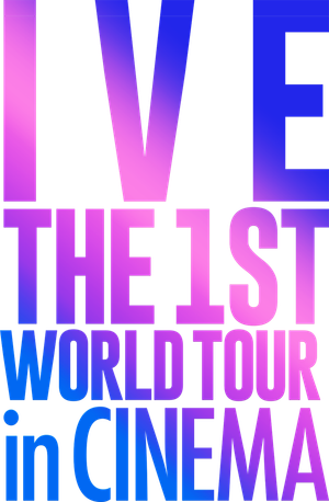 IVE: The 1st World Tour in Cinema's poster