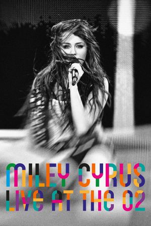 Miley Cyrus: Live at the O2's poster