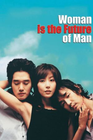 Woman Is the Future of Man's poster